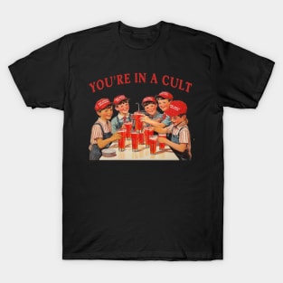 You're In A Cult Anti Fascism Social Club Funny Maga Anti-Trump T-Shirt